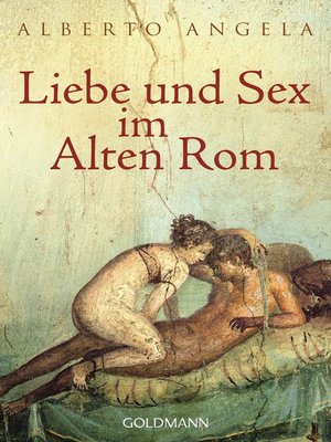 cover image of Liebe und Sex im Alten Rom